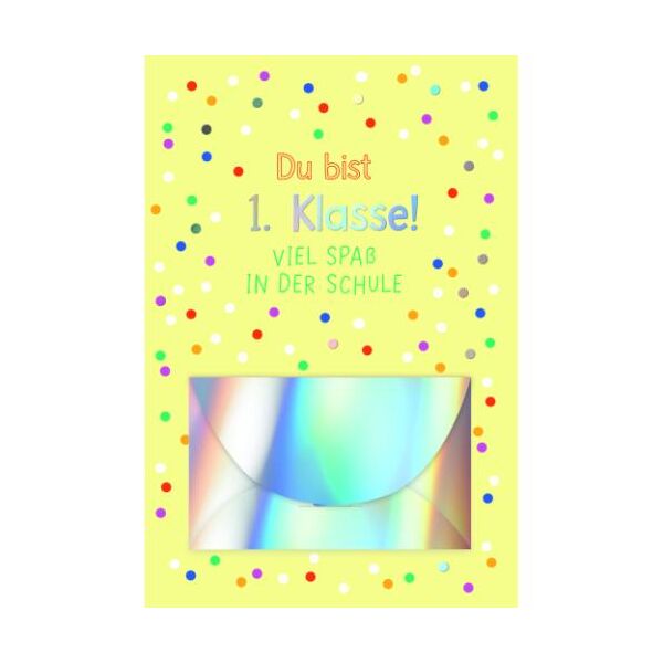 Schulanfang Geldkarte Glückwunschkarte mit Umschlag Du bist 1. Klasse Geldgeschenkkarte mit Geldkuvert und Regenbogenfolie
