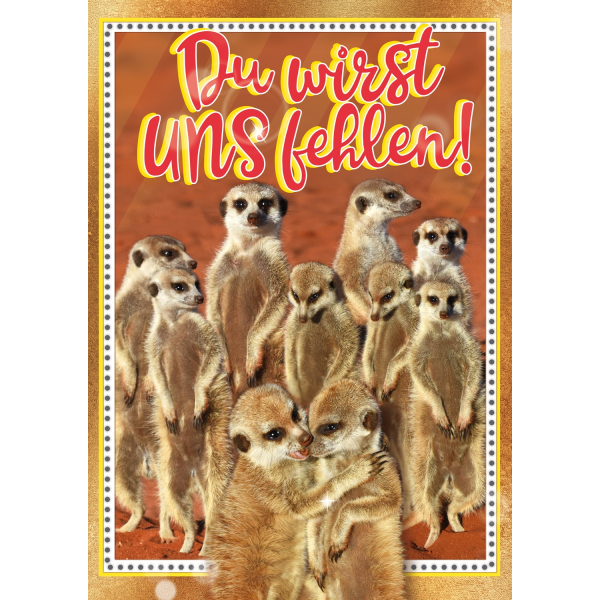 Abschied - Great Cards - Soundkarte und Lichtkarte im Format 21,0 x 29,7 cm - "Erdmännchen" - Abschied