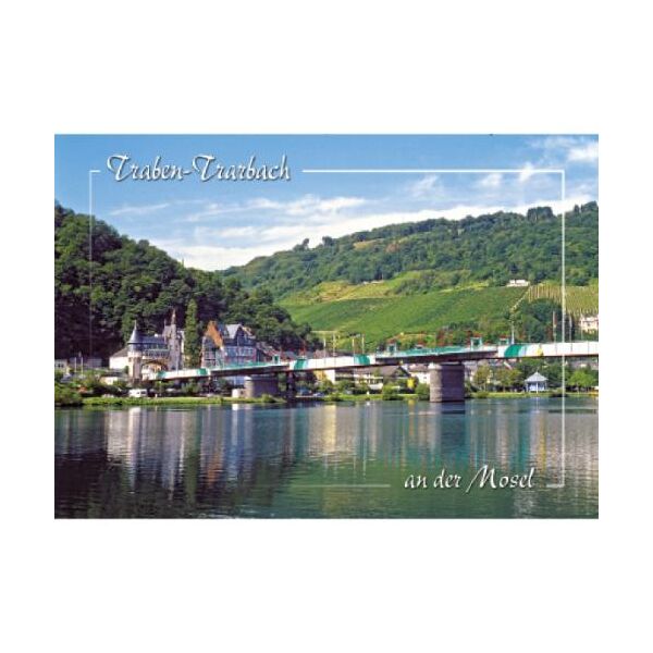 Traben-Trarbach an der Mosel Postkarte Ansichtskarte Blick auf Moselbrücke