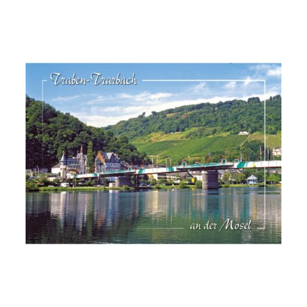 Traben-Trarbach an der Mosel Postkarte Ansichtskarte Blick auf Moselbrücke