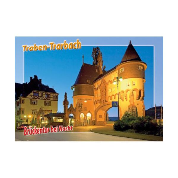 Traben-Trarbach Postkarte Ansichtskarte Brückentor bei Nacht