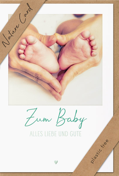 Geburt – Baby – Freudiges Ereignis – Nature Cards – unverpackt -Glückwunschkarte im Format 11,5 x 17,5 cm mit Briefumschlag - Babyfüße – zwei Hände bilden Herz