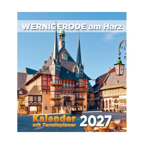Wernigerode im Harz Wandkalender 2027 Motive 294-WERN27