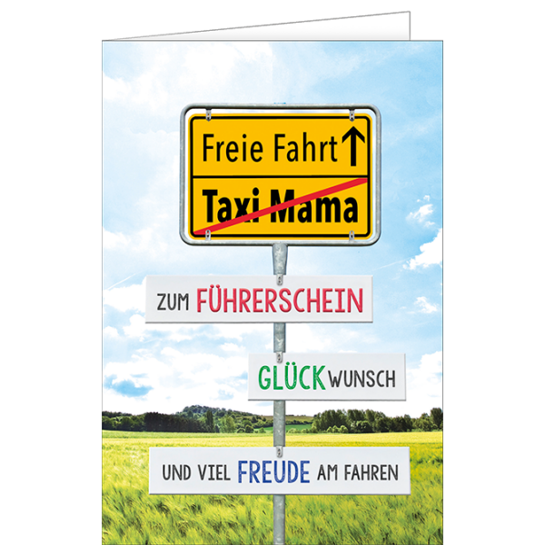 Führerschein Glückwunschkarte mit Umschlag zur bestandenen Füherscheinprüfung Frei Fahrt Ortsschild Taxi Mama