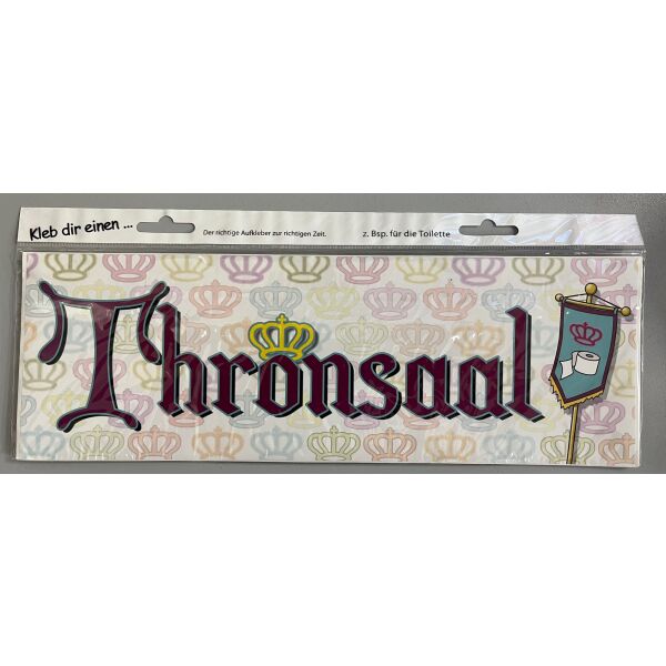 Aufkleber Kleb dir einen Thronsaal