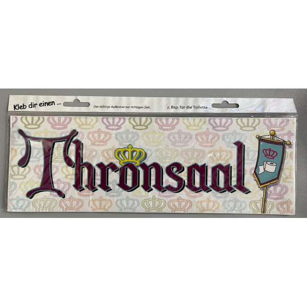 Aufkleber Kleb dir einen Thronsaal