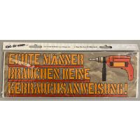 Aufkleber Kleb dir einen Echte Männer brauchen keine...