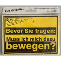 Aufkleber Kleb dir einen Bevor Sie fragen: Muss ich mich...
