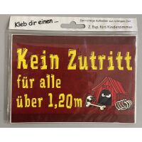 Aufkleber Kleb dir einen Kein Zutritt für alle...