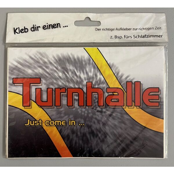 Aufkleber Kleb dir einen Turnhalle Just come in ...