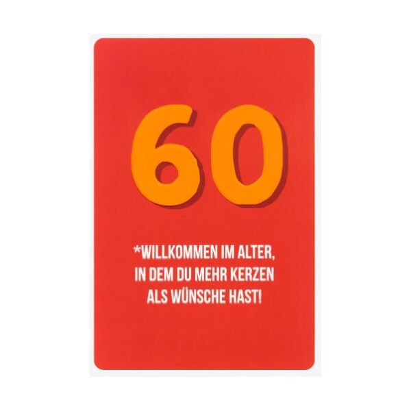 60. Geburtstag unverpackte Glückwunschkarte mit Briefumschlag  Zahl 60 Willkommen im Alter in dem du mehr Kerzen als Wünsche hast  HAPPY PAPER