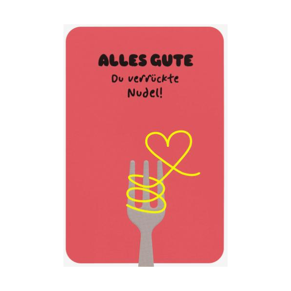 Allgemeine Wünsche unverpackte Glückwunschkarte mit Briefumschlag  Alles Gute Du verrückte Nudel! Herz  HAPPY PAPER