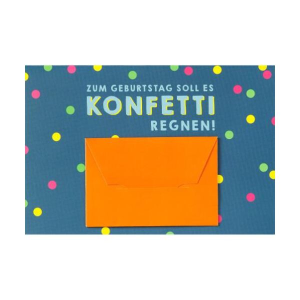Geburtstag Geldkarte unverpackte Glückwunschkarte mit Briefumschlag  Konfetti regnen  HAPPY PAPER