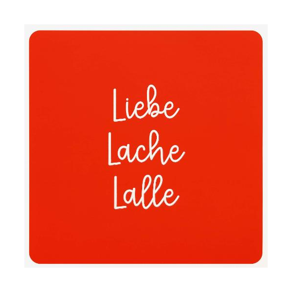 Allgemeine Wünsche Quadratische unverpackte Glückwunschkarte mit Briefumschlag  Liebe, Lache, Lalle  HAPPY PAPER