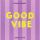 Allgemeine Wünsche Quadratische unverpackte Glückwunschkarte mit Briefumschlag  Good vibe good mind good life  HAPPY PAPER