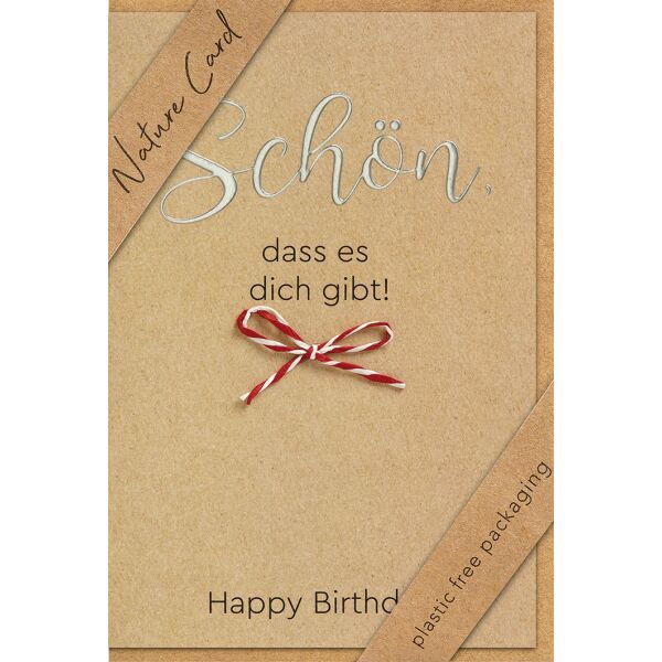 Geburtstag Nature Cards unverpackte Glückwunschkarte mit Umschlag Schön, dass es dich gibt Happy Birthday