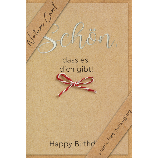 Geburtstag Nature Cards unverpackte Glückwunschkarte mit Umschlag Schön, dass es dich gibt Happy Birthday