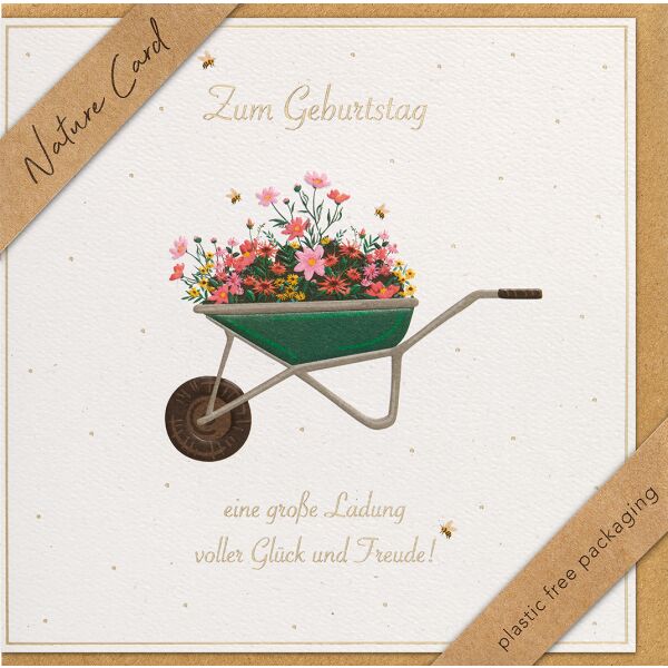 Geburtstag Nature Cards quadratische unverpackte Glückwunschkarte mit Umschlag Blumen in Schubkarre