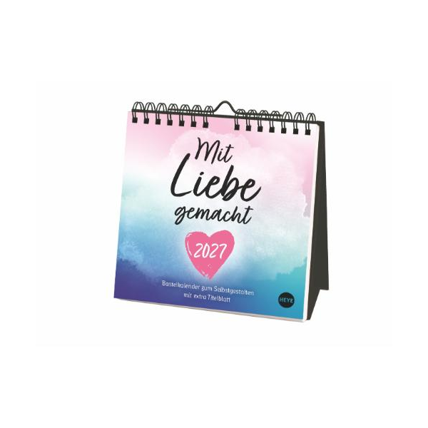 Kalender 2027 Kreativkalender zum Aufstellen Mit Liebe gemacht 16 X 16,5