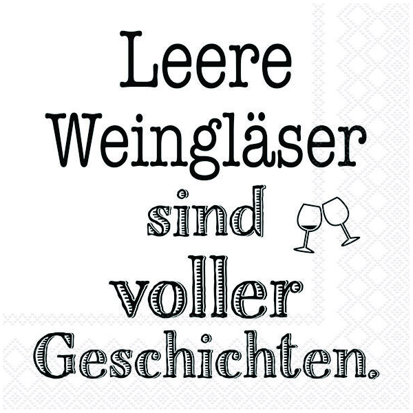 Servietten Format: 33 x 33 cm 3-lagig 20 Servietten Leere Weingläser sind voller Geschichten