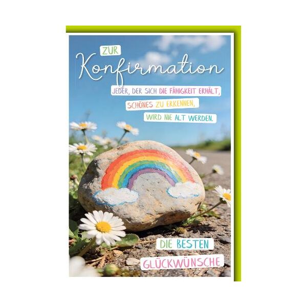 Konfirmation Glückwunschkarte mit Briefumschlag Stein mit Regenbogen wer die Fähigkeit erhält schönes zu erkennen wird nie alt werden