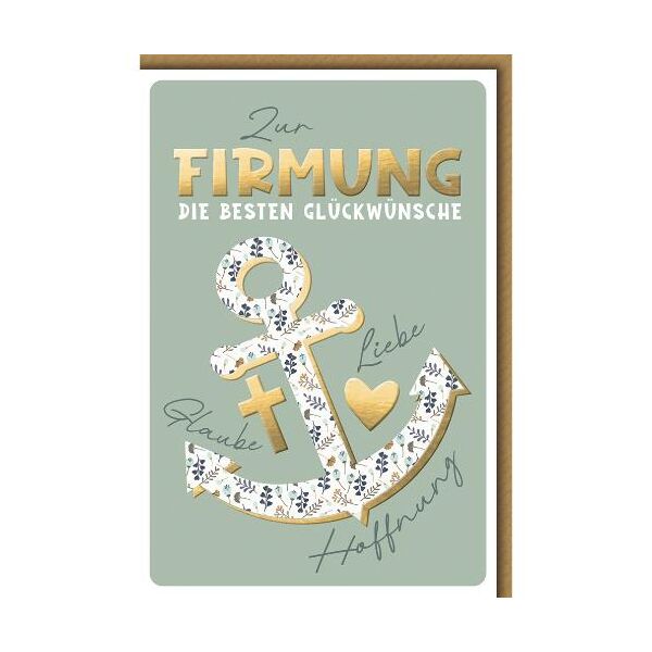 Firmung Glückwunschkarte mit Briefumschlag Anker mit Blumenmuster Liebe Hoffnung Glaube Kreuz Herz Goldfolie