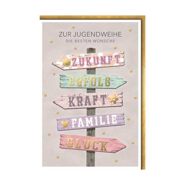 Zur Jugendweihe die besten Wünsche Glückwunschkarte mit Umschlag Wegweiser Zukunft Erfolg Glück