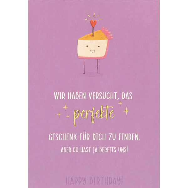 Geburtstag Happy Birthday das perfekte Geschenk sind wir unverpackte Glückwunschkarte mit Umschlag