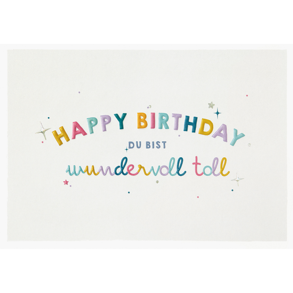 Geburtstag Du bist wundervoll toll Happy Birthday unverpackte Glückwunschkarte mit Umschlag