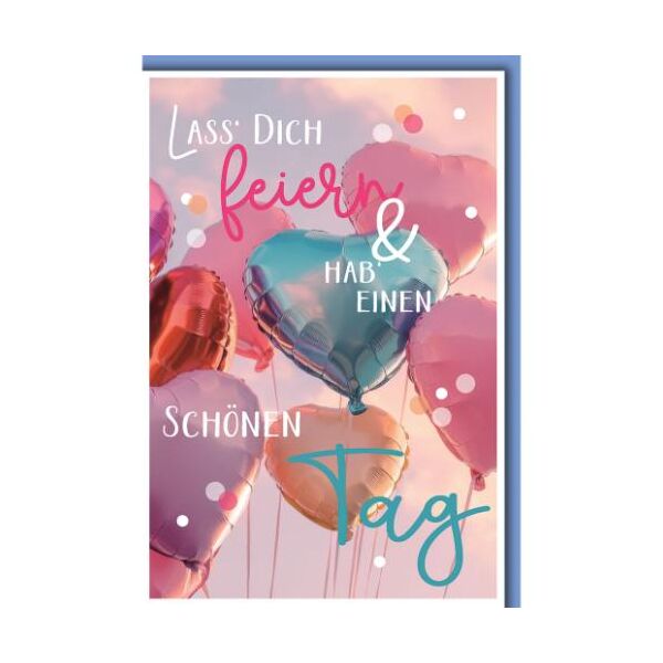 Geburtstag Glückwunschkarte mit Umschlag Herzluftballons Lass dich feiern & Hab einen schönen Tag