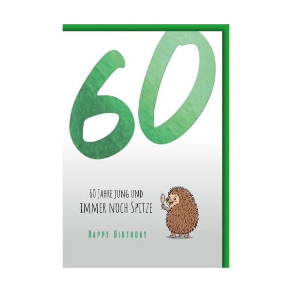 60. Geburtstag Glückwunschkarte mit Umschlag Igel mit Sektglas 60 Jahre jung und immer noch spitze Happy Birthday