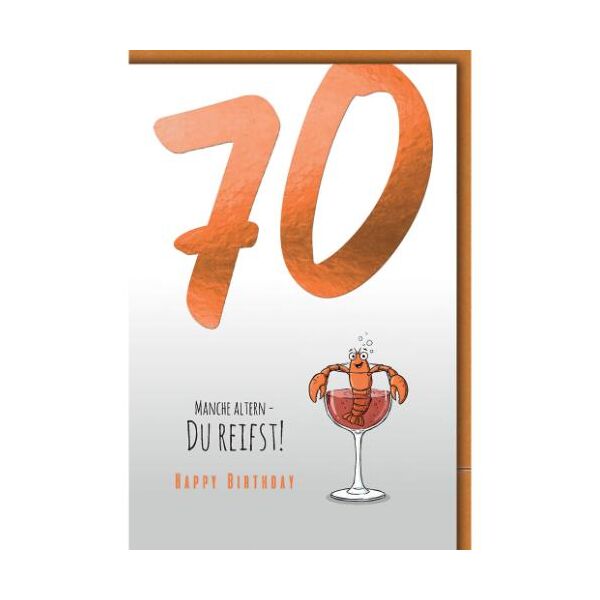 70. Geburtstag Glückwunschkarte mit Umschlag Hummer im Weinglas Manche Altern - Du reifst! Happy Birthday