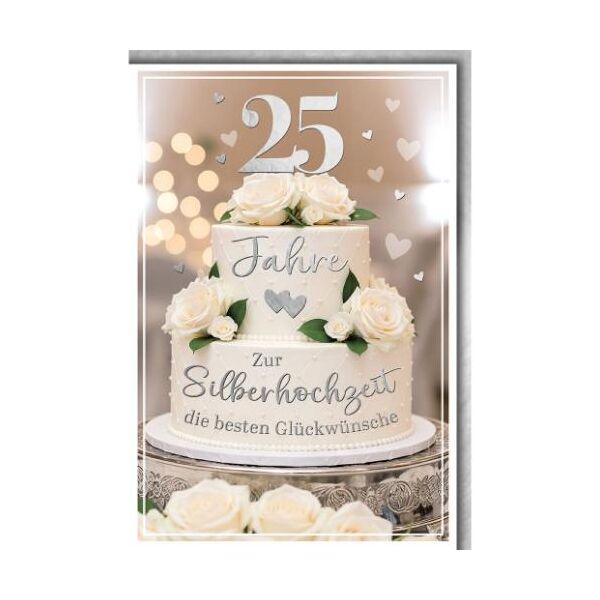 Silberhochzeit 25. Hochzeitstag Glückwunschkarte mit Umschlag Torte mit weißen Rosen 25 Jahre Zur Silberhochzeit die besten Glückwünsche