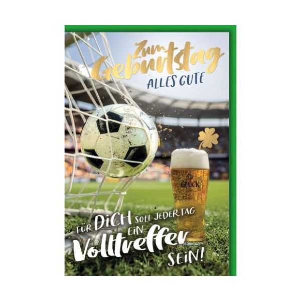 Geburtstag Glückwunschkarte mit Umschlag "Volltreffer" Fußball und Bier Für Dich soll jeder Tag ein Volltreffer sein! Zum Geburtstag alles Gute