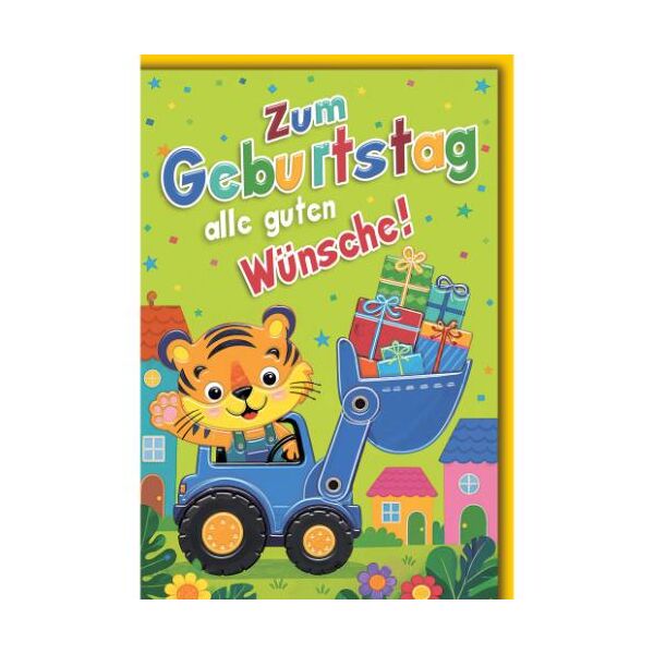 Kindergeburtstag Glückwunschkarte mit Umschlag Tiger im Geschenkebagger Zum Geburtstag alle guten Wünsche!