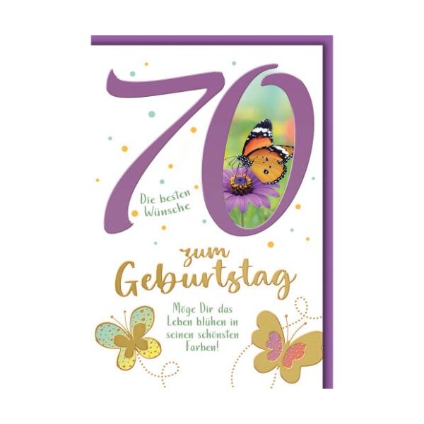 70. Geburtstag Glückwunschkarte mit Umschlag Schmetterlinge Die besten Wünsche zum Geburtstag Möge Dir das Leben blühen in seinen schönsten Farben!