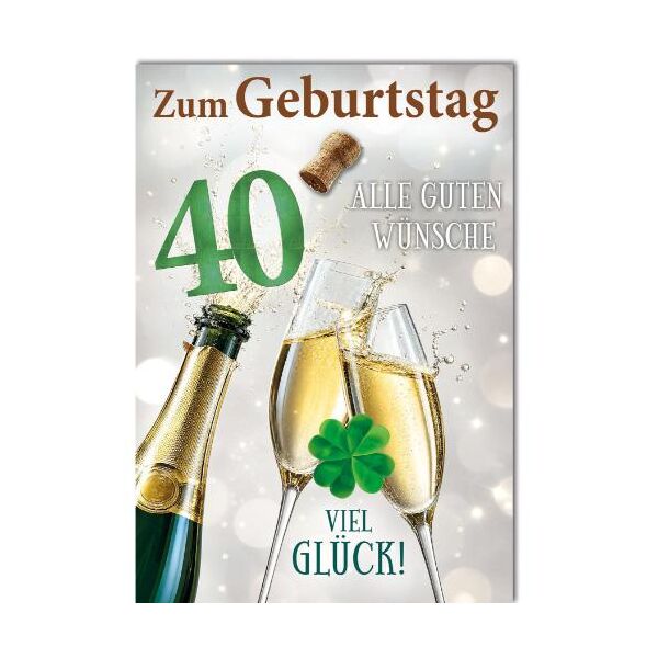 40. Geburtstag große A4 XXL Glückwunschkarte mit Umschlag Sektflasche Sektgläser Zum Geburtstag alle guten Wünsche Viel Glück!