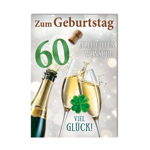 60. Geburtstag große A4 XXL Glückwunschkarte mit Umschlag Sektflasche Sektgläser Zum Geburtstag alle guten Wünsche Viel Glück!