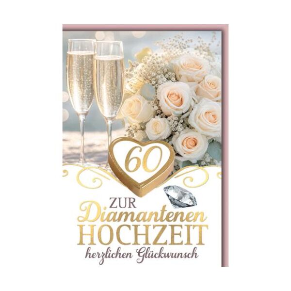 Diamanthochzeit 60. Hochzeitstag Glückwunschkarte mit Umschlag rosa Rosenstrauß Sektgläser Diamant herzlichen Glückwunsch