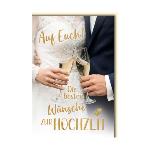 Hochzeit Glückwunschkarte mit Umschlag Ehepaar mit Sekt Auf Euch! Die besten Wünsche zur Hochzeit