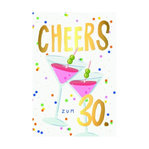 30. Geburtstag Glückwunschkarte mit Umschlag Zwei Sektgläser, Cheers zum 30., mit Goldfolie