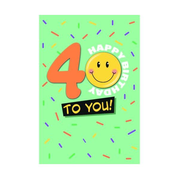 40. Geburtstag Glückwunschkarte mit Umschlag Smiley Happy Birthday to you!