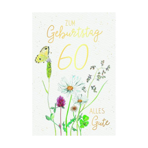 60. Geburtstag Glückwunschkarte mit Umschlag Blumen, Schmetterling, Zum Geburtstag alles Gute, mit Goldfolie