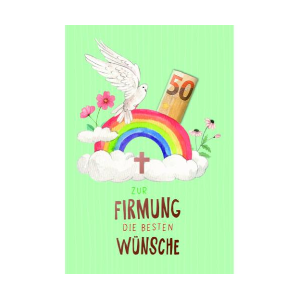 Firmung Geldkarte Glückwunschkarte mit Umschlag Taube, Regenbogen, Wolke, Zur Firmung die besten Wünsche, mit roségoldener Metallicfolie, mit Stanzteil