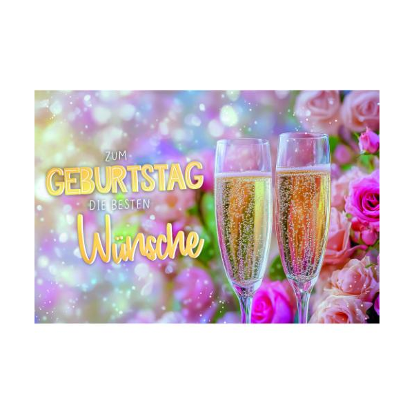 Geburtstag Glückwunschkarte mit Umschlag Zwei Sektgläser, zum Geburtstag die besten Wünsche, mit Goldfolie