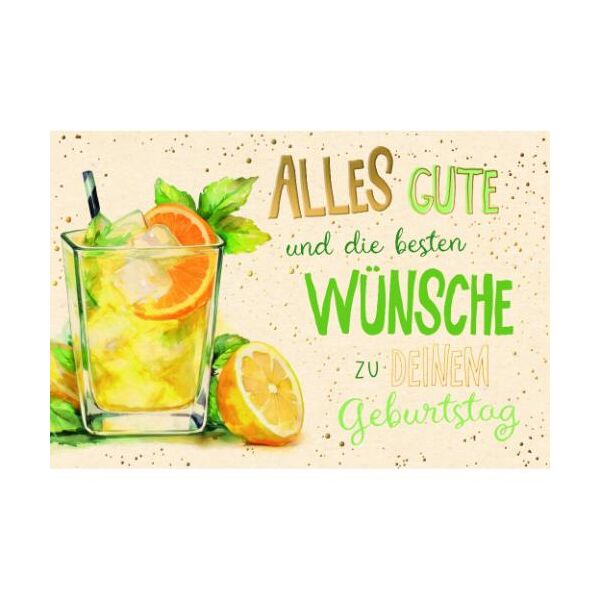 Geburtstag Green Line unverpackte Glückwunschkarte mit Umschlag Zitronentee mit Eis, Zitronenscheiben Alles Gute und die besten Wünsche zu DEINEM Geburtstag, mit Goldfolie