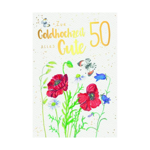 Goldhochzeit 50. Hochzeitstag Glückwunschkarte mit Umschlag Blumen, Schmetterlinge, Zur Goldhochzeit alles Gute, mit Goldfolie