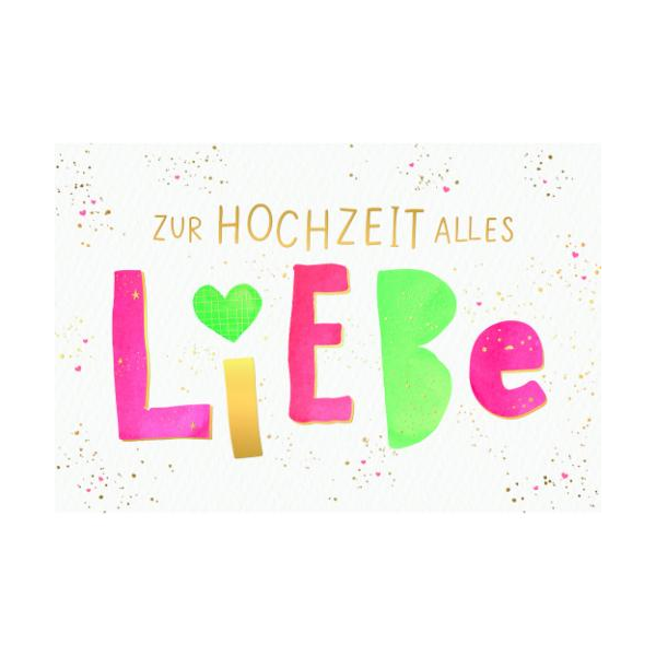 Hochzeit Glückwunschkarte mit Umschlag Zur Hochzeit alles LIEBE, mit Goldfolie