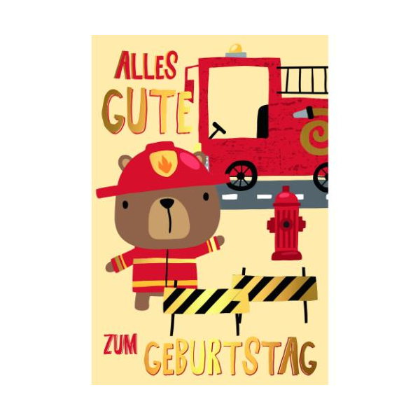 Kindergeburtstag Glückwunschkarte mit Umschlag Feuerwehrbär Feuerwehrauto Alles Gute zum Geburtstag, mit Goldfolie