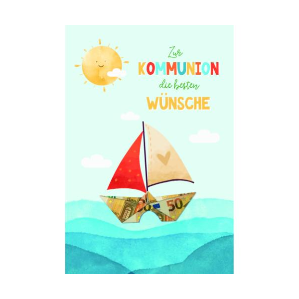 Kommunion Geldkarte Glückwunschkarte mit Umschlag Sonne, Segelboot, gestanzt, zur Kommunion die besten Wünsche mit Bastelanleitung